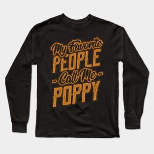 My Favorite People Call Me Poppy Gifts Long Sleeve T-Shirt